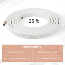 Load image into Gallery viewer, 25 Feet Mini Split Line Set with 1/4 Inch and 3/8 Inch O.D. Copper Pipes Tubing